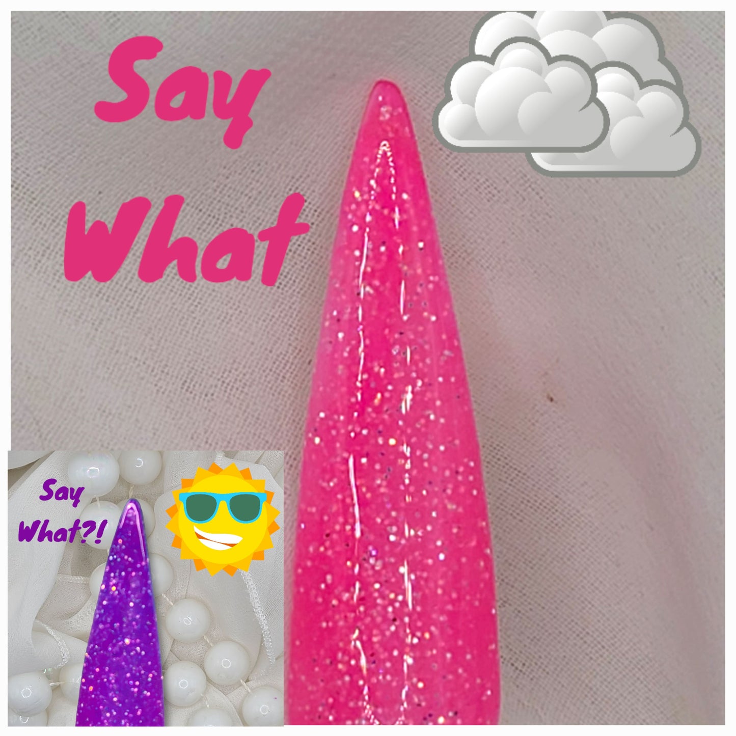 Say What ?!